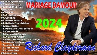 The Best Of Richard Clayderman 🕊️ Richard Clayderman Playlist 2024 Mariage Damour Invisible Love [upl. by Crutcher]