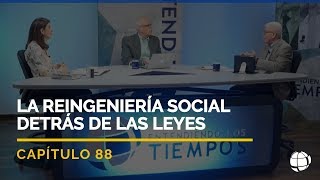 La Reingeniería Social detrás de las Leyes  Cap 88  Entendiendo Los Tiempos  Temporada 2 [upl. by Arreip566]