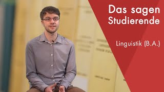 quotDas sagt der Studentquot  Linguistik BA studieren [upl. by Wren]