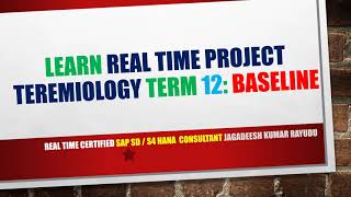 LEARN REAL TIME PROJECT TEREMIOLOGY term 12 BASELINE [upl. by Gonta]