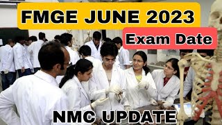 FMGE JUNE 2023 Exam date  NMC new update on FMGE [upl. by Ainot254]