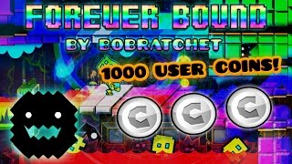 Geometry Dash 1000 USER COINS Forever Bound by BobRatchet 3 Coins [upl. by Ise]