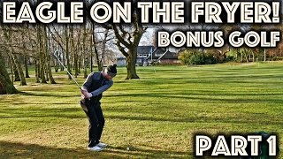 EAGLE ON THE FRYER Dunham Forest Bonus Golf  Part 1 [upl. by Marlea530]