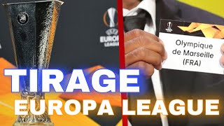 🔴TIRAGE EUROPA LEAGUE 🚨OM VS SHAKTHAR    TIRAGE LIGUE DES CHAMPIONS 8ÈME [upl. by Neeham]