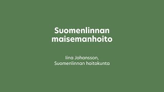 Suomenlinnan maisemanhoito [upl. by Stringer]