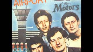 The Motors  Airport orig single version 1978 [upl. by Conall]