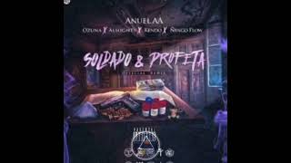 Soldado Y Profeta Official Remix  Anuel AA Ft Ozuna Almighty Ñengo Flow Y Kendo Kaponi [upl. by Idihsar779]