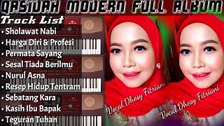 Qasidah Modern Full Album  VocDhesy Fitriani Terbaru [upl. by Luaped83]