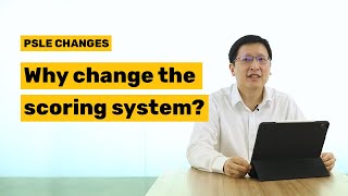 Top Questions on PSLE Changes Answered Part 1 [upl. by Illil699]