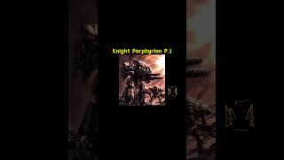 Knight Porphyrion Pt1 4inlore warhammer40k warhammer imperialknights wargame tabletop [upl. by Thebazile]