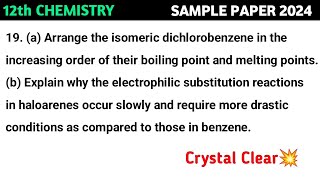 Arrange the isomeric dichlorobenzene in the increasing order of their boiling point and melting [upl. by Gustafson]