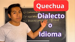 El QUECHUA es un dialecto o un idioma [upl. by Abagael]