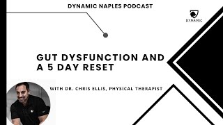 S5E29 Gut Dysfunction and a 5 Day Reset [upl. by Ayota]