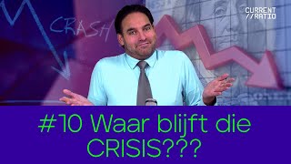 Current Ratio 10  Waar blijft die crisis [upl. by Latsryc996]