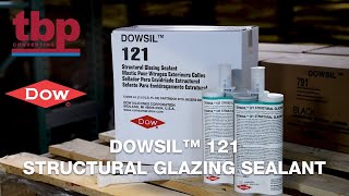 TBP Converting  Dowsil™ 121  Structural Glazing Sealant [upl. by Pals]