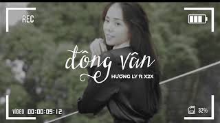 ĐÔNG VÂN  Lofi  HƯƠNG LY ft X2X [upl. by Worth]