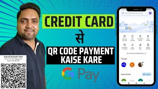 Credit card se qr code payment kaise kare in gpay  How to pay qr code using credit card in gpay [upl. by Killarney]