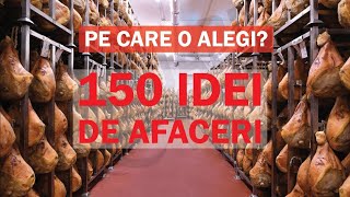 150 Idei de Afaceri și Detalii Despre Acestea  Descopera Afacerea Care ti se Potriveste [upl. by Adiesirb240]