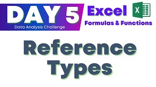 Excel Reference Types  Data Analysis Challenge Day 5 [upl. by Ronald]