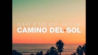 Nari amp Milani Hiisak  Camino Del Sol Extended Mix [upl. by Nemajneb]