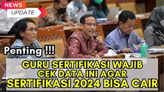 Guru Sertifikasi Wajib Cek Data Ini Untuk Pencairan Tunjangan Sertifikasi 2024 [upl. by Licht939]