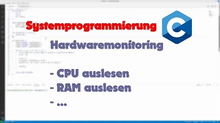 Systemprogrammierung in C 8 Hardwaremonitor in C  ITWorks4U [upl. by Celestyn568]