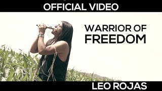 Leo Rojas  Warrior of Freedom  Official MusicVideo [upl. by Afirahs680]