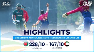 ACC Mens U19 Asia Cup  BangladeshU19 vs UAEU19  Highlights [upl. by Leinadnhoj171]