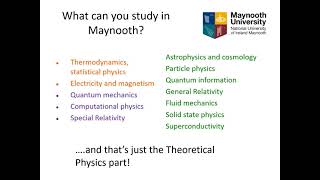 Theoretical Physics and Mathematics MH206  Maynooth University Open Day [upl. by Nahgeam]