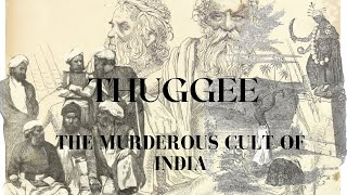 Thuggee ঠগি  The Murderous Cult of India story indianhistory mystery [upl. by Khudari883]