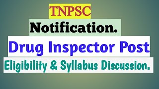 Drug Inspector  TNPSC Notification  Eligibility amp Syllabus discussion for Pharmacy [upl. by Nnylasor]