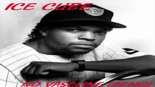 Ice Cube  No Vaseline Original Version Demo [upl. by Winfred]