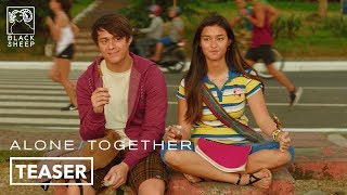 AloneTogether Official Teaser  Liza Soberano amp Enrique Gil  AloneTogether [upl. by Nwahsid]