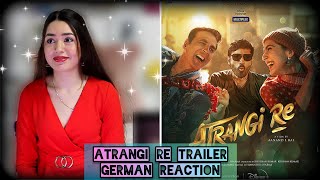 Atrangi Re  Official Trailer  German Reaction [upl. by Tlok]