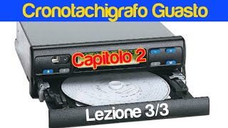 Patente C  Capitolo 2 Lezione 33 Cronotachigrafo Guasto  Episodio 4 [upl. by Tigirb]