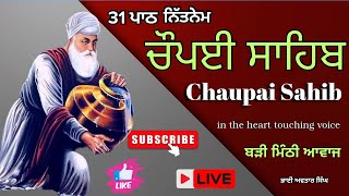 Chaupai Sahib Path Full 31  Vol 115  Chaupai Fast Path  Chopai Sahib  Nitnem  Bhai Avtar Singh [upl. by Eiral]