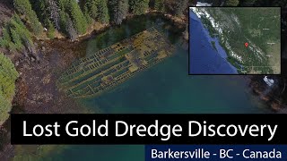 Lost Barkerville Gold Dredge  Caribou Gold Fields of BC [upl. by Yruam]