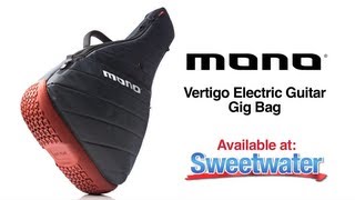 MONO Vertigo Electric Guitar Gig Bag Overview  Sweetwater Sound [upl. by Ahsaeit]