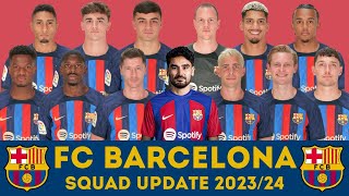 FC BARCELONA Squad With İlkay Gündoğan  FC Barcelona Squad Update 202324  FootWorld [upl. by Jarl801]