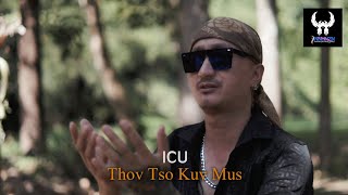 ICU  Thov Tso Kuv Mus Cover [upl. by Corbie]