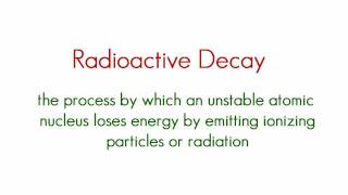 Chemistry Lesson  17  Radioactivity [upl. by Toulon558]