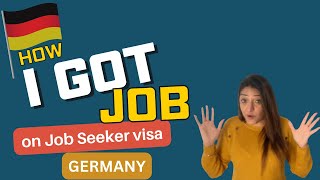 Job Seeker Visa Germany 2024  How I got Job on Job Seeker Visa Germany  My Full Story [upl. by Ignace]