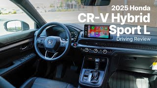 2025 Honda CRV Hybrid  Sport L Trim  Driving Review [upl. by Trisa]