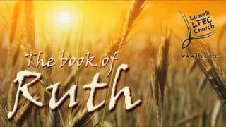 The Book of Ruth Chapter 4  The God of Providence  LFEC 66 [upl. by Ahseekal362]