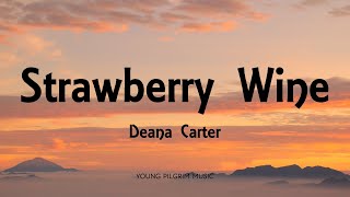 Deana Carter  Strawberry Wine [upl. by Orna]