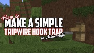 Minecraft  How To Make A Simple Tripwire Hook Trap [upl. by Colligan526]