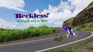 Reckless an original song by alpha [upl. by Nireil]