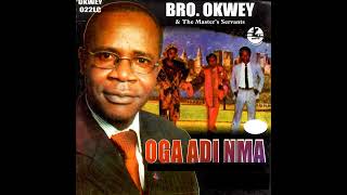 Oga Adi Nma Bro Okwey [upl. by Cerys]