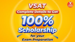 VSAT 2022 Complete Details to Get 100 Scholarship for Your Exam Preparation  Vedantu [upl. by Ahsenor]