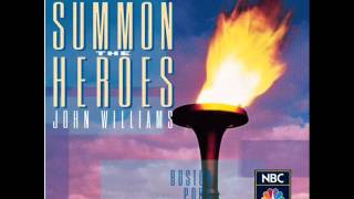 John Williams Summon The Heroes [upl. by Pernell]